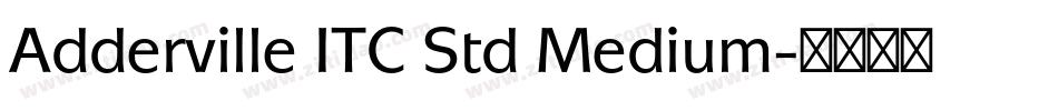 Adderville ITC Std Medium字体转换